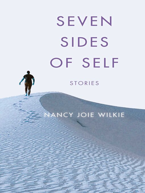 Title details for Seven Sides of Self by Nancy Joie Wilkie - Available